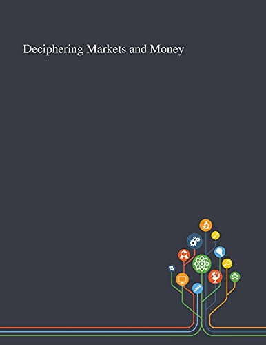 Deciphering Markets and Money cover