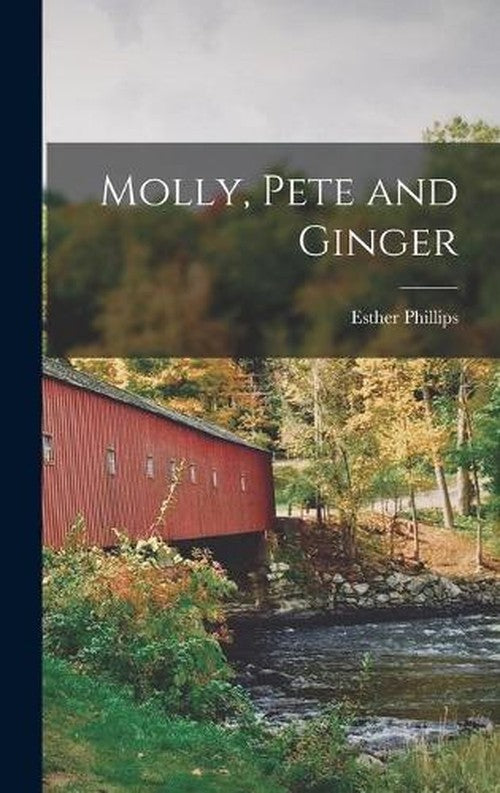 Molly, Pete and Ginger