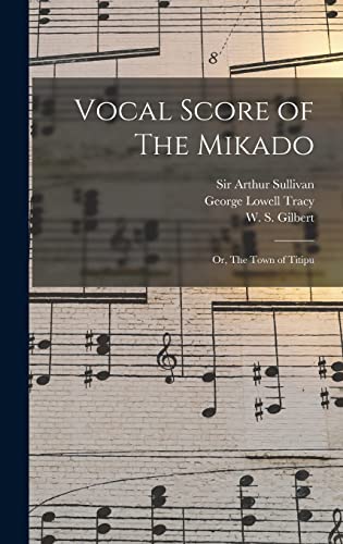 Vocal Score of The Mikado; or, The Town of Titipu cover
