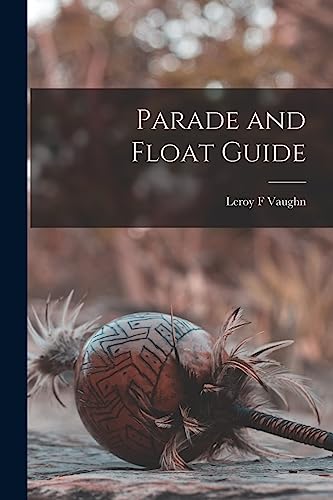 Parade and Float Guide