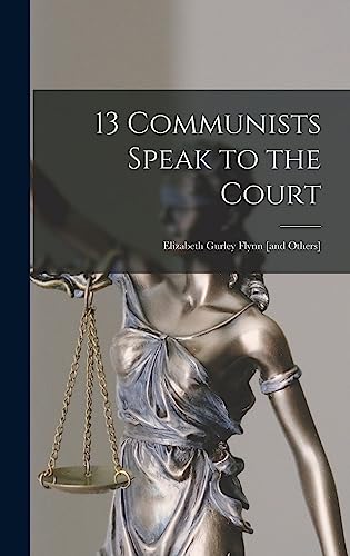 13 Communists Speak to the Court