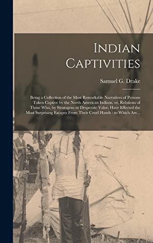 Indian Captivities [microform]