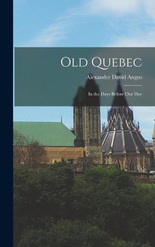 Old Quebec
