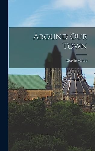 Around Our Town
