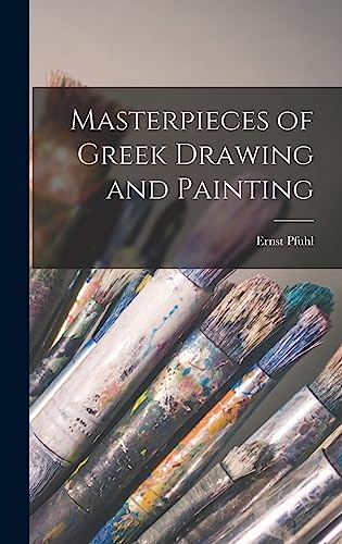 Masterpieces of Greek Drawing and Painting