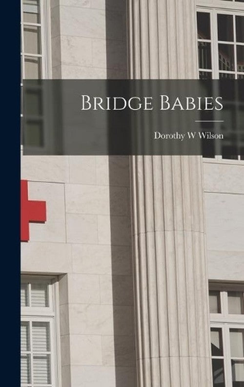Bridge Babies