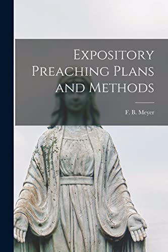 Expository Preaching Plans and Methods [microform] cover