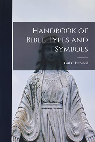 Handbook of Bible Types and Symbols