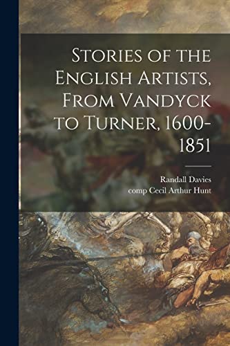 Stories of the English Artists, From Vandyck to Turner, 1600-1851 cover