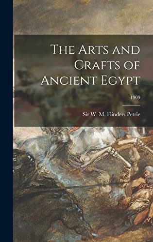 The Arts and Crafts of Ancient Egypt; 1909 cover