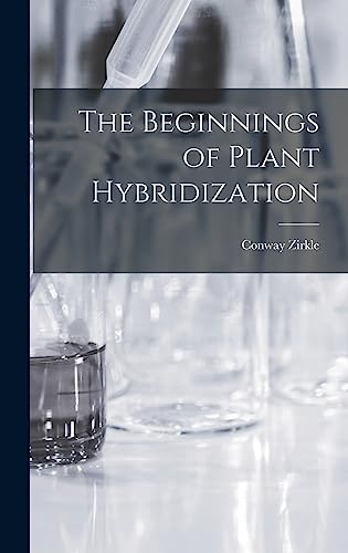 The Beginnings of Plant Hybridization