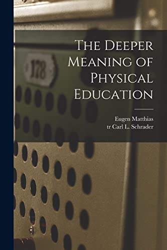 The Deeper Meaning of Physical Education