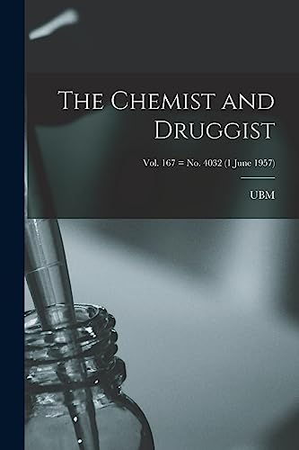 The Chemist and Druggist [electronic Resource]; Vol. 167 = no. 4032 (1 June 1957)