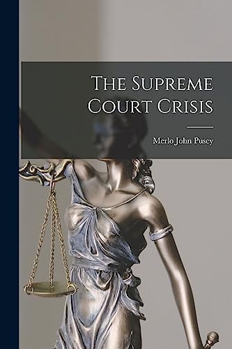 The Supreme Court Crisis