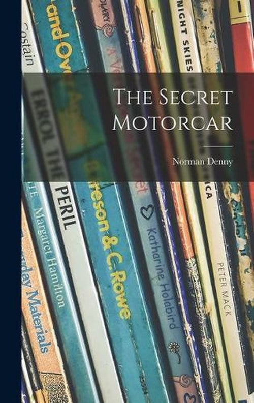 The Secret Motorcar