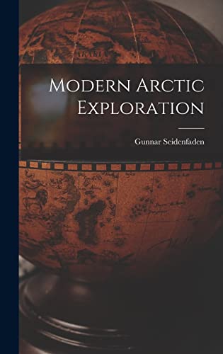 Modern Arctic Exploration