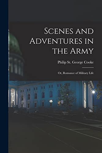 Scenes and Adventures in the Army cover