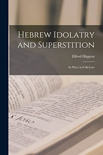 Hebrew Idolatry and Superstition cover
