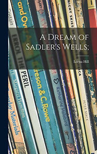 A Dream of Sadler's Wells; 