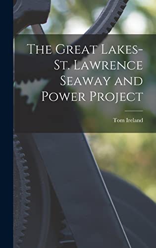 The Great Lakes-St. Lawrence Seaway and Power Project cover