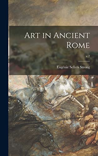 Art in Ancient Rome; v.2 cover
