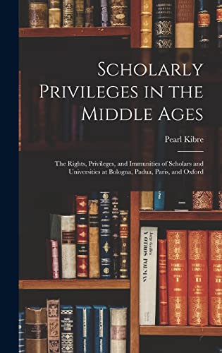 Scholarly Privileges in the Middle Ages cover
