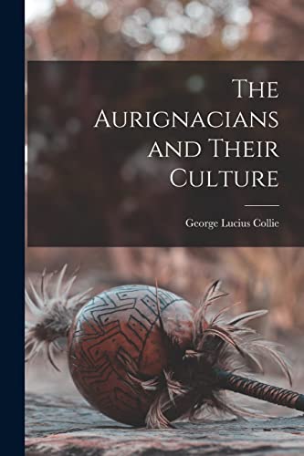 The Aurignacians and Their Culture cover