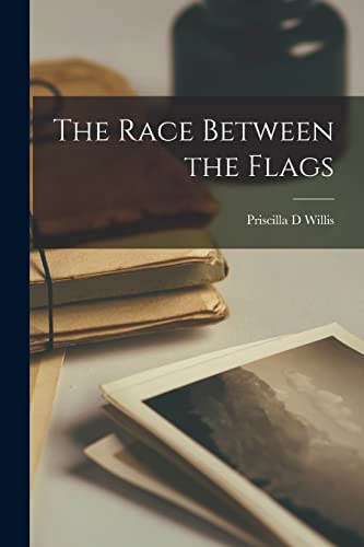 The Race Between the Flags