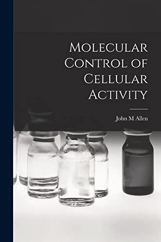 Molecular Control of Cellular Activity