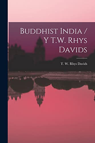 Buddhist India / Y T.W. Rhys Davids cover
