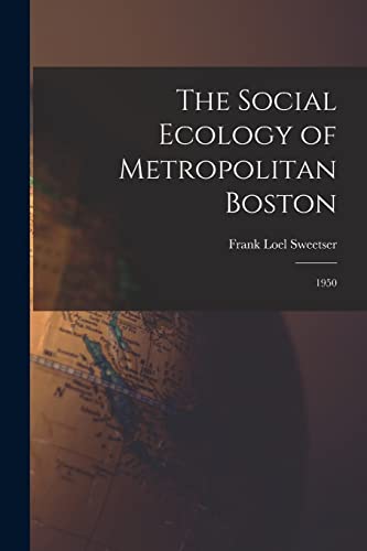 The Social Ecology of Metropolitan Boston cover