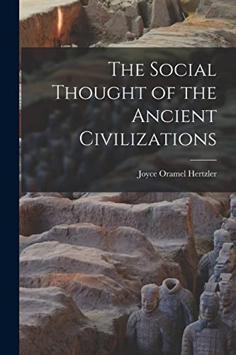 The Social Thought of the Ancient Civilizations cover