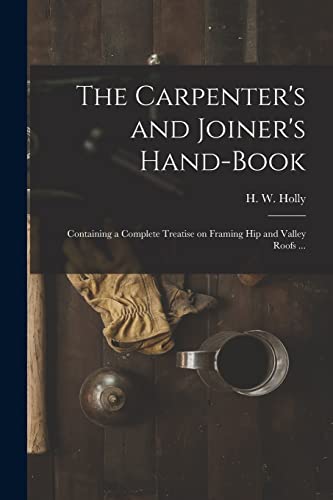 The Carpenter's and Joiner's Hand-book cover
