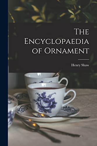 The Encyclopaedia of Ornament cover