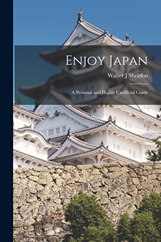 Enjoy Japan; a Personal and Highly Unofficial Guide cover