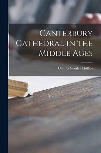 Canterbury Cathedral in the Middle Ages cover
