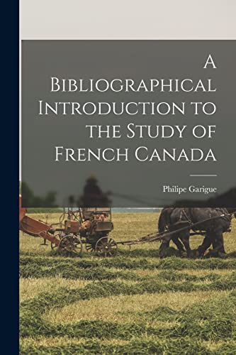A Bibliographical Introduction to the Study of French Canada cover