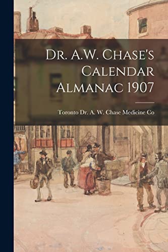 Dr. A.W. Chase's Calendar Almanac 1907 cover