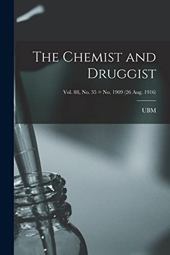 The Chemist and Druggist [electronic Resource]; Vol. 88, no. 35 = no. 1909 (26 Aug. 1916)