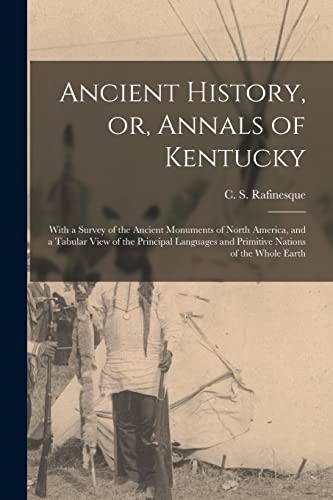 Ancient History, or, Annals of Kentucky
