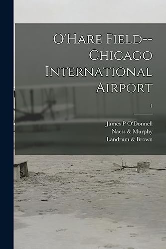 O'Hare Field--Chicago International Airport; 1