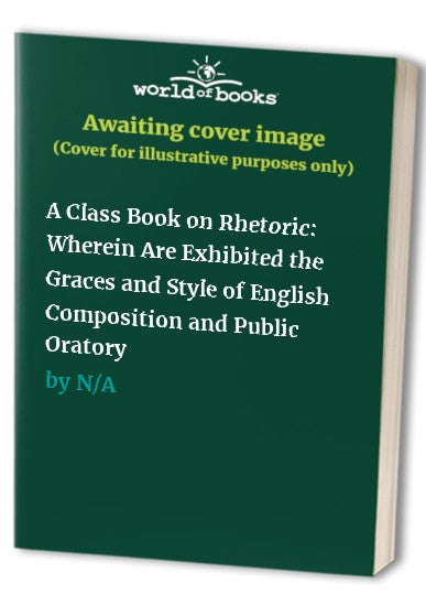 A Class Book on Rhetoric