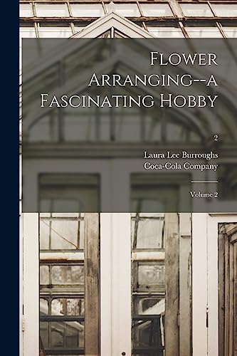 Flower Arranging--a Fascinating Hobby cover