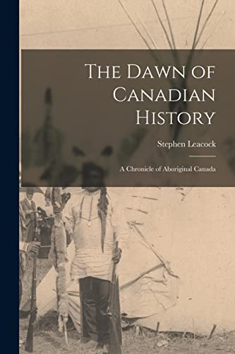 The Dawn of Canadian History cover