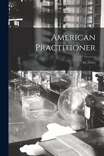 American Practitioner; 49, (1915)