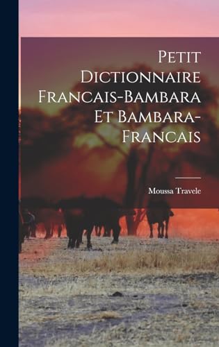 Petit Dictionnaire Francais-Bambara et Bambara-Francais cover