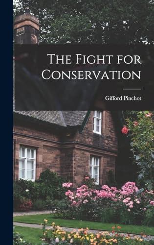 The Fight for Conservation