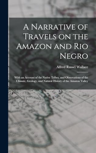 A Narrative of Travels on the Amazon and Rio Negro cover