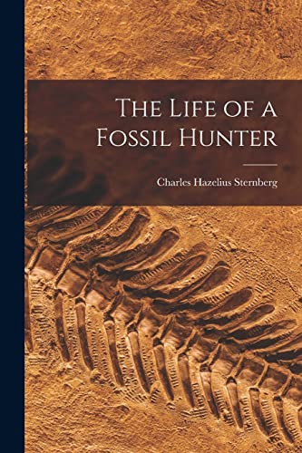 The Life of a Fossil Hunter cover