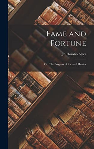 Fame and Fortune